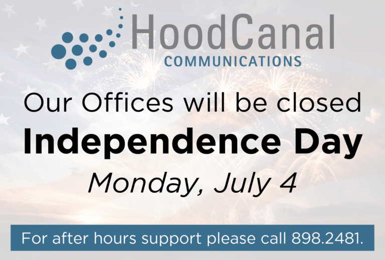 Independence Day Office Closure • Hood Canal Communications